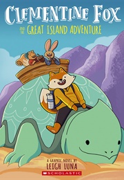 Clementine Fox and the Great Island Adventure (Leigh Luna)