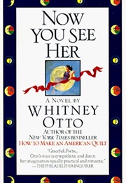 Now You See Her (Whitney Otto)