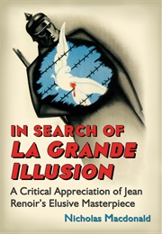 In Search of La Grande Illusion (Nicholas MacDonald)