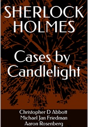 Cases by Candlelight (Christopher D Abbott)