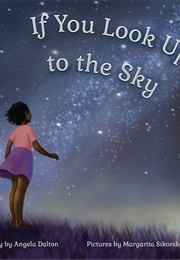 If You Look Up to the Sky (Angela Dalton)