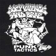 PUNK TACTICS - Joey Valence &amp; Brae