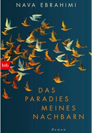 Das Paradies Meines Nachbarn (Nava Ebrahimi)