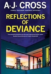 Reflections of Deviance (A J Cross)