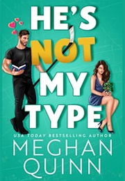 He&#39;s Not My Type (Meghan Quinn)