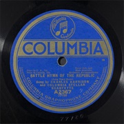 Battle Hymn of the Republic -  	Columbia Stellar Quartet