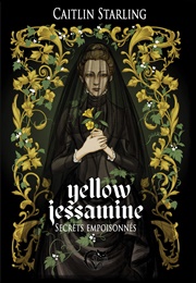 Yellow Jessamine (Caitlin Starling)