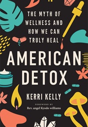 American Detox (Kerri Kelly)