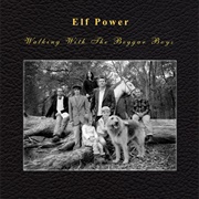 Elf Power - Walking With the Beggar Boys