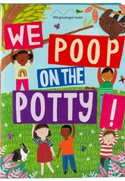 We Poop on the Potty! (Harbison; Sulgit; Claude)