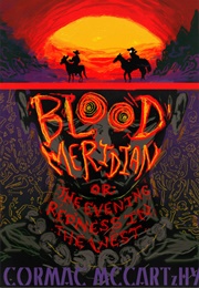 Blood Meridian (Cormac McCarthy)