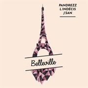 Pandrezz, L&#39;indécis &amp; J&#39;san - Belleville