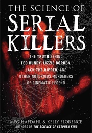 The Science of Serial Killers (Meg Hafdal)