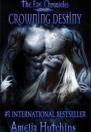 Crowning Destiny (Amelia Hutchins)