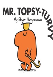 Mr. Topsy-Turvy (Roger Hargreaves)