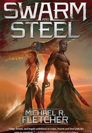 Swarm and Steel (Michael R. Fletcher)