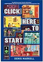 Click Here to Start (Denis Markell)