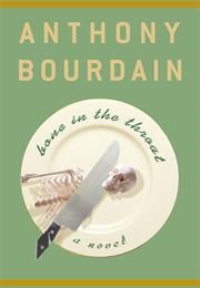 Bone in the Throat (Anthony Bourdain)
