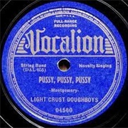 Pussy Pussy Pussy - Light Crust Doughboys