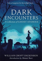 Dark Encounters (William Croft Dickinson)