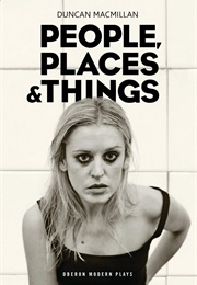 People, Places and Things (Duncan MacMillan)