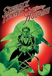 Sherlock Holmes vs. Harry Houdini (Conor McCreery)