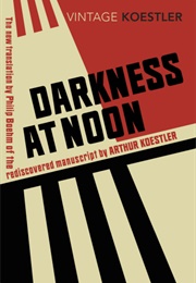 Darkness at Noon (Arthur Koestler)