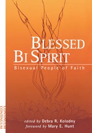 Blessed Bi Spirit (Debra R. Kolodny)