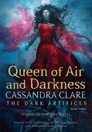 Queen Air Darkness (Cassandra Clare)