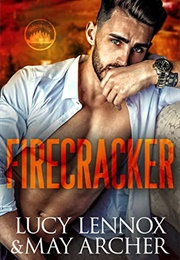 Firecracker (Lucy Lennox and May Archer)