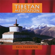 Tibetan Meditation Phil Thornton