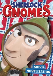 Sherlock Gnomes (Mary Tillworth)