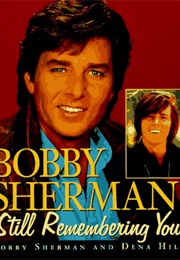 Bobby Sherman: Still Remembering You (Bobby Sherman)