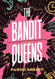 The Bandit Queens (Parini Shroff)