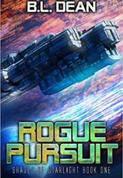 Rogue Pursuit (B.L. Dean)