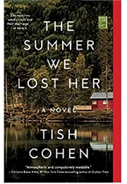 The Summer We Lost Her (Tish Cohen)