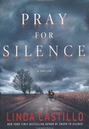 Pray for Silence (Linda Castillo)