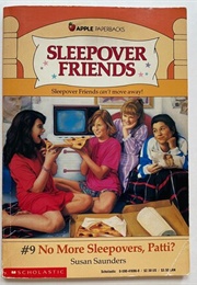 Sleepover Friends: No More Sleepovers Patti (Susan Saunders)