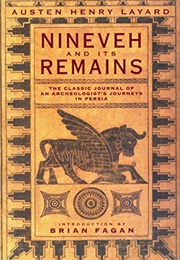 Nineveh and Its Remains (Austen Henry Layard)