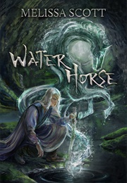 Water Horse (Melissa Scott)