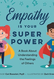 Empathy Is Your Superpower (Bussolari; Greszkowiak)