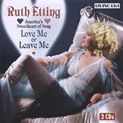 Love Me or Leave Me - Ruth Etting