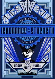 Ignorance Is Strength (John Joseph Adams, Christie Yant, and Hugh Howey)