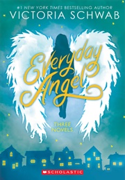 Everyday Angel Collection (Victoria Schwab)