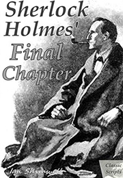 Sherlock Holmes&#39; Final Chapter (Ian Shimwell)