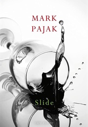 Slide (Mark Pajak)