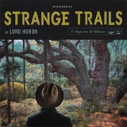 The World Ender - Lord Huron