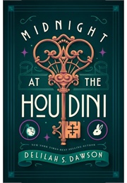 Midnight at the Houdini (Delilah S. Dawson)