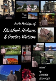 In the Footsteps of Sherlock Holmes and Dr. Watson (Derrick Belanger)