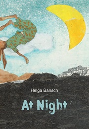 At Night (Helga Bansch)